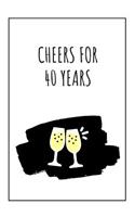 Cheers For 40 Years Journal