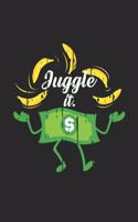 Juggle it