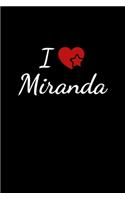 I love Miranda: Notebook / Journal / Diary - 6 x 9 inches (15,24 x 22,86 cm), 150 pages. For everyone who's in love with Miranda.