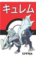 Kyurem: &#12461;&#12517;&#12524;&#12512; Pokemon Lined Journal Notebook