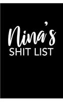Nina's Shit List: Nina Notebook - Funny Personalized Lined Note Book Pad for Women Named Nina - Novelty Notepad Journal with Lines - Sarcastic Cool Office Gag Gift fo
