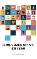 Como fazer um APP em 1 dia