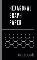 Hexagonal Graph Paper Notebook: 0.2 hexagon grid perfect for organic chemistry, tiling & mosaics, RPG and Strategy gaming, crochet & bead work design