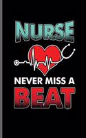 Nurse Never miss a Beat