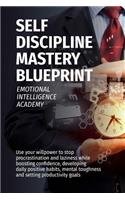 Self Discipline Mastery Blueprint