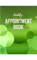 Weekly Appointment Book: Undated 52 Weeks Monday To Sunday Appointment Planner 8.5 x 11 Inches(1 Weekly Appointment Book)