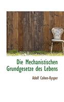 Die Mechanistischen Grundgesetze Des Lebens