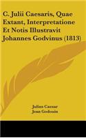 C. Julii Caesaris, Quae Extant, Interpretatione Et Notis Illustravit Johannes Godvinus (1813)
