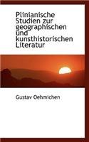 Plinianische Studien Zur Geographischen Und Kunsthistorischen Literatur: (German)
