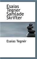 Esaias Tegner Samlade Skrifter