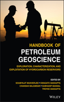 Handbook of Petroleum Geoscience - Exploration, Characterization, and Exploitation of Hydrocarbon Reservoirs