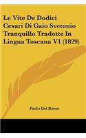 Le Vite De Dodici Cesari Di Gaio Svetonio Tranquillo Tradotte In Lingua Toscana V1 (1829)