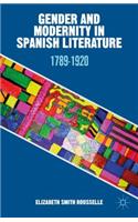 Gender and Modernity in Spanish Literature