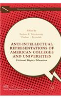 Anti-Intellectual Representations of American Colleges and Universities