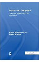 Music and Copyright: The Case of Delius and His Publishers