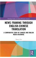 News Framing through English-Chinese Translation