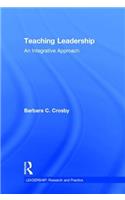 Teaching Leadership: An Integrative Approach