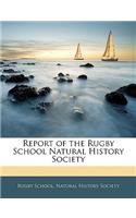 Report of the Rugby School Natural History Society