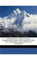 Hitopadesa: A New Literal Translation from the Sanskrit Text of F. Johnson, for the Use of Students