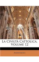 La Civilta Cattolica, Volume 12