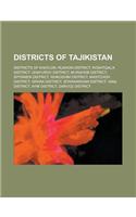 Districts of Tajikistan: Districts of Khatlon, Districts of Tajikistan, Ghafurov District, Spitamen District, Ayni District, Mastchoh District