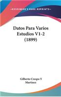 Datos Para Varios Estudios V1-2 (1899)