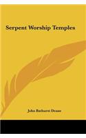 Serpent Worship Temples