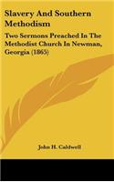 Slavery and Southern Methodism