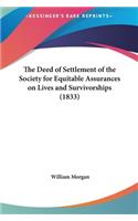 The Deed of Settlement of the Society for Equitable Assurances on Lives and Survivorships (1833)