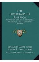 The Lutherans In America