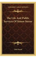 The Life and Public Services of Simon Sterne