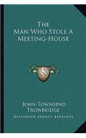 Man Who Stole a Meeting-House