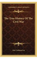 True History of the Civil War