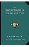 Poets of Ayrshire from the Fourteenth Century Till the Pthe Poets of Ayrshire from the Fourteenth Century Till the Present Day; With Selections from Their Writings (1910) Resent Day; With Selections from Their Writings (1910)