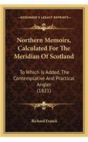 Northern Memoirs, Calculated for the Meridian of Scotland