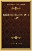 Recollections, 1837-1910 (1910)