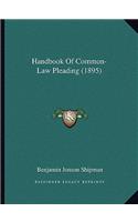 Handbook of Common-Law Pleading (1895)