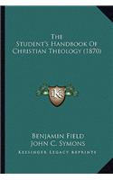 Student's Handbook of Christian Theology (1870)