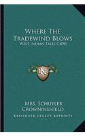 Where The Tradewind Blows