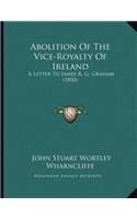 Abolition Of The Vice-Royalty Of Ireland