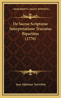 De Sacrae Scripturae Interpretatione Tractatus Bipartitus (1776)