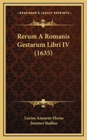 Rerum A Romanis Gestarum Libri IV (1635): (Latin)
