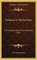 Zendavesta V1, The Zend Texts