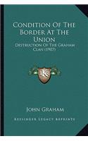 Condition Of The Border At The Union: Destruction Of The Graham Clan (1907)