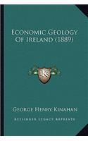 Economic Geology Of Ireland (1889)