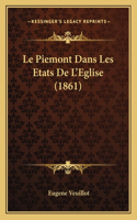 Le Piemont Dans Les Etats De L'Eglise (1861)