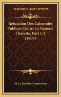 Refutation Des Calomnies Publiees Contre Le General Charette, Part 1-2 (1809)