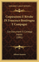 Cospirazioni E Rivolte Di Francesco Bentivegna E Compagni