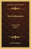 Entthronten