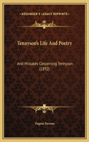 Tennyson's Life And Poetry